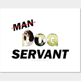 Man Dog Servant - King Charles Spaniel oil painting word art Posters and Art